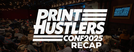 Missed Print Hustlers 2025? Here’s Everything You Need to Catch Up