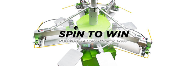 Spin-To-WIN A New ROQ YOU S Automatic Press  | Screenprinting.com
