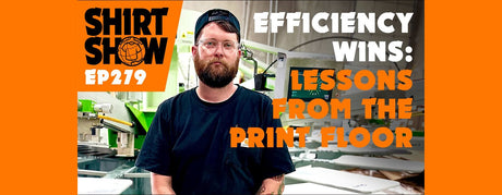 Kyle Caldwell on Mastering Production: From Shirt Kong to MADE Lab | Shirt Show 279  | Screenprinting.com