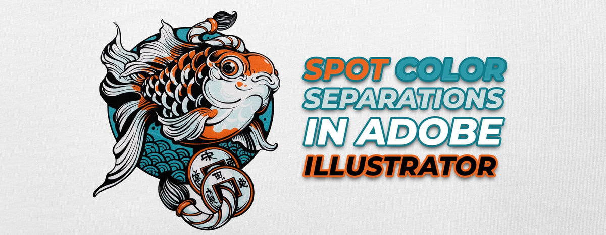 Spot Color Separation Techniques in Adobe Illustrator – ScreenPrinting.com