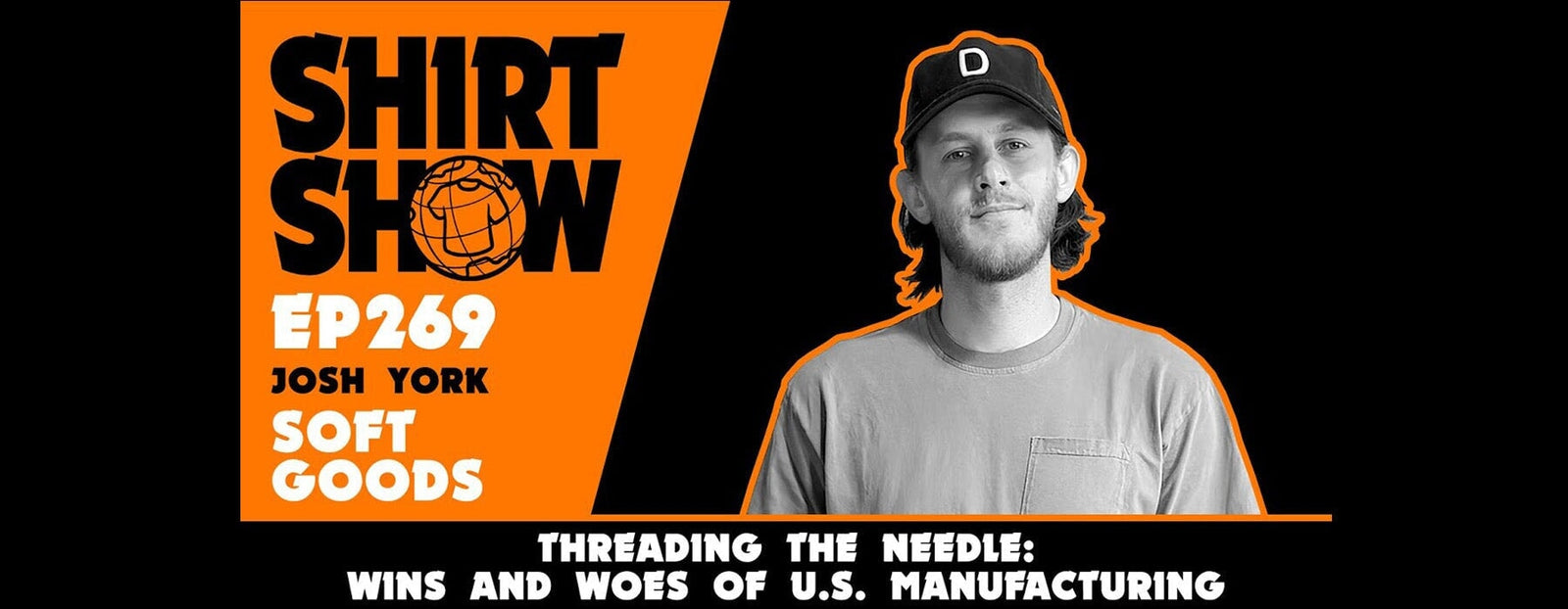 Threading The Needle: Wins & Woes Of US Manufacturing with Josh York of Soft Goods | Shirt Show  | Screenprinting.com