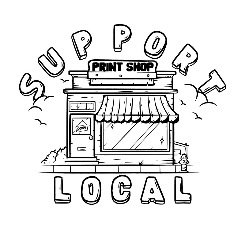 Support Local Print Shops Design by Golden Press Studio (Download Only) | Screenprinting.com